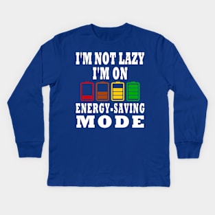 I'm Not Lazy I'm On Energy-Saving Mode Design Kids Long Sleeve T-Shirt